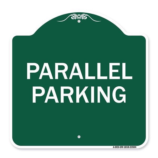 Signmission Designer Series Sign-Parallel Parking, Green & White Aluminum Sign, 18" x 18", GW-1818-23504 A-DES-GW-1818-23504 - main